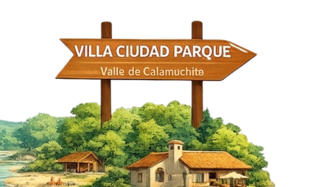 Pueblear Calamuchita villa ciudad parque